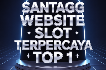 SANTAGG Website Slot Terpercaya Top 1