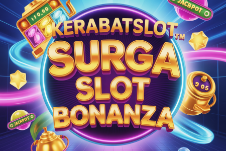 KERABATSLOT Tempat Bermain Slot